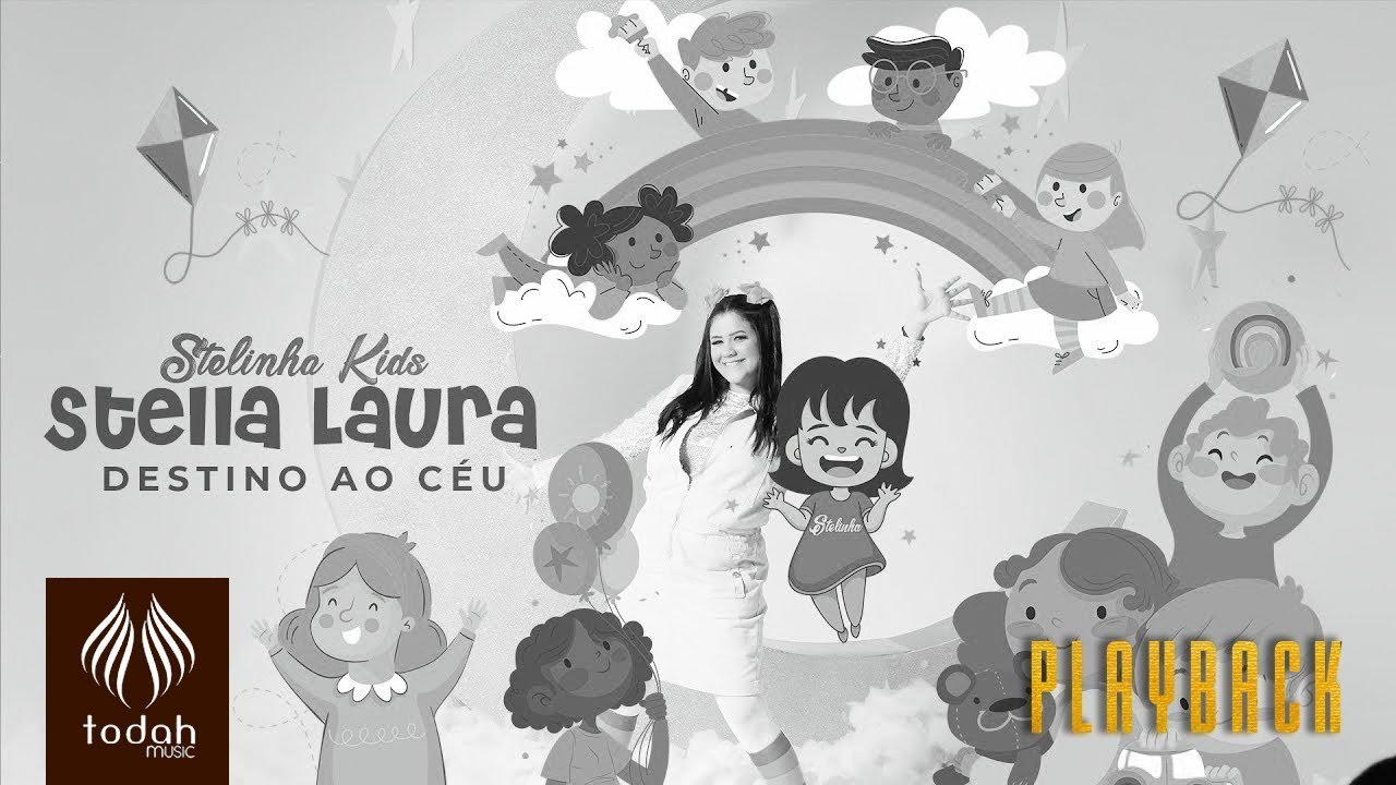 Stella Laura | Destino ao Céu - Stelinha Kids (Playback)
