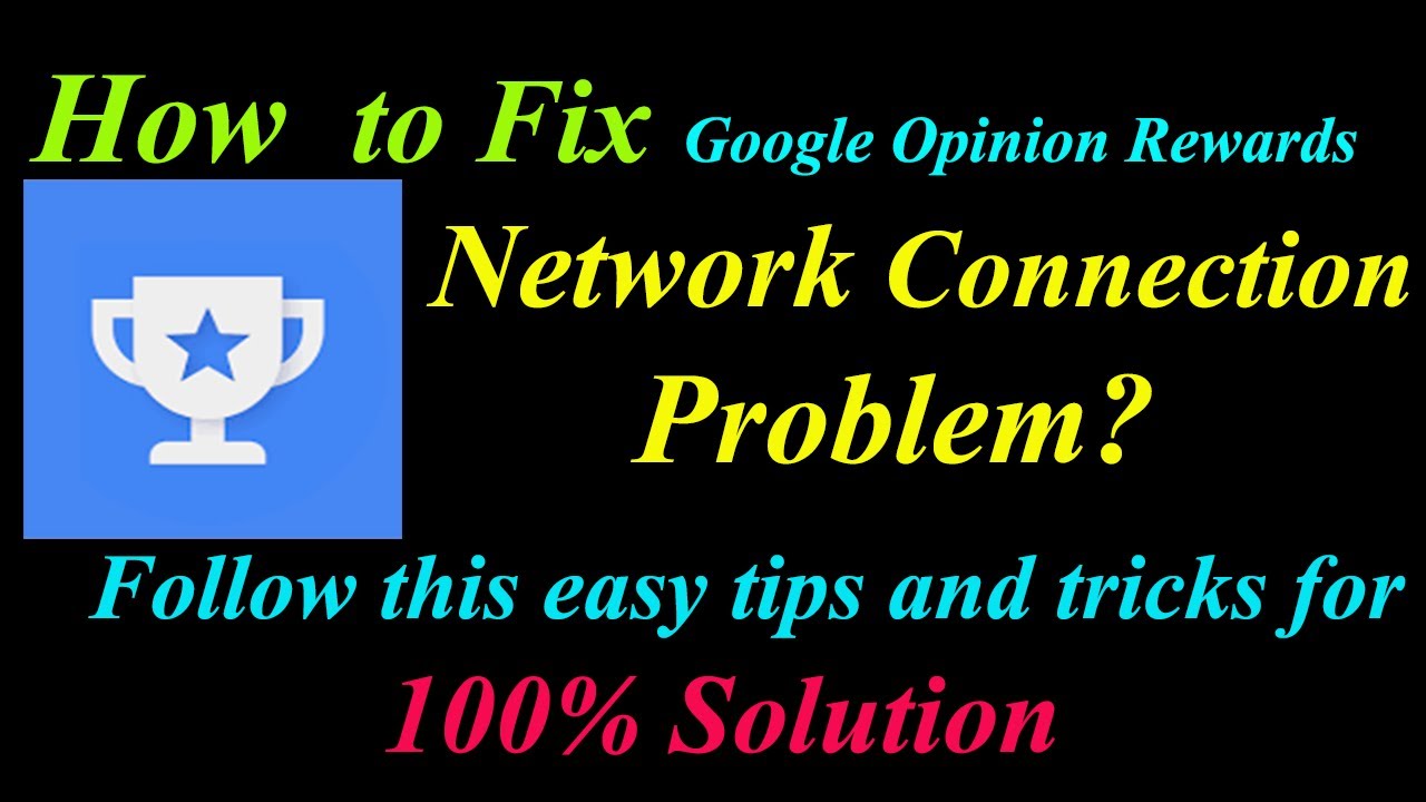 How to Fix Google OpinionRewards App Network Connection Problem in Android Internet Connection Error