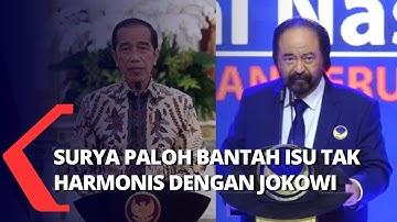 Bantah Hubungan Tak Harmonis, Surya Paloh: Jokowi adalah Sahabat