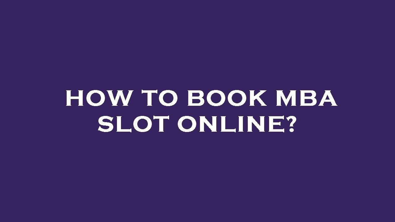 How to book mba slot online? - YouTube