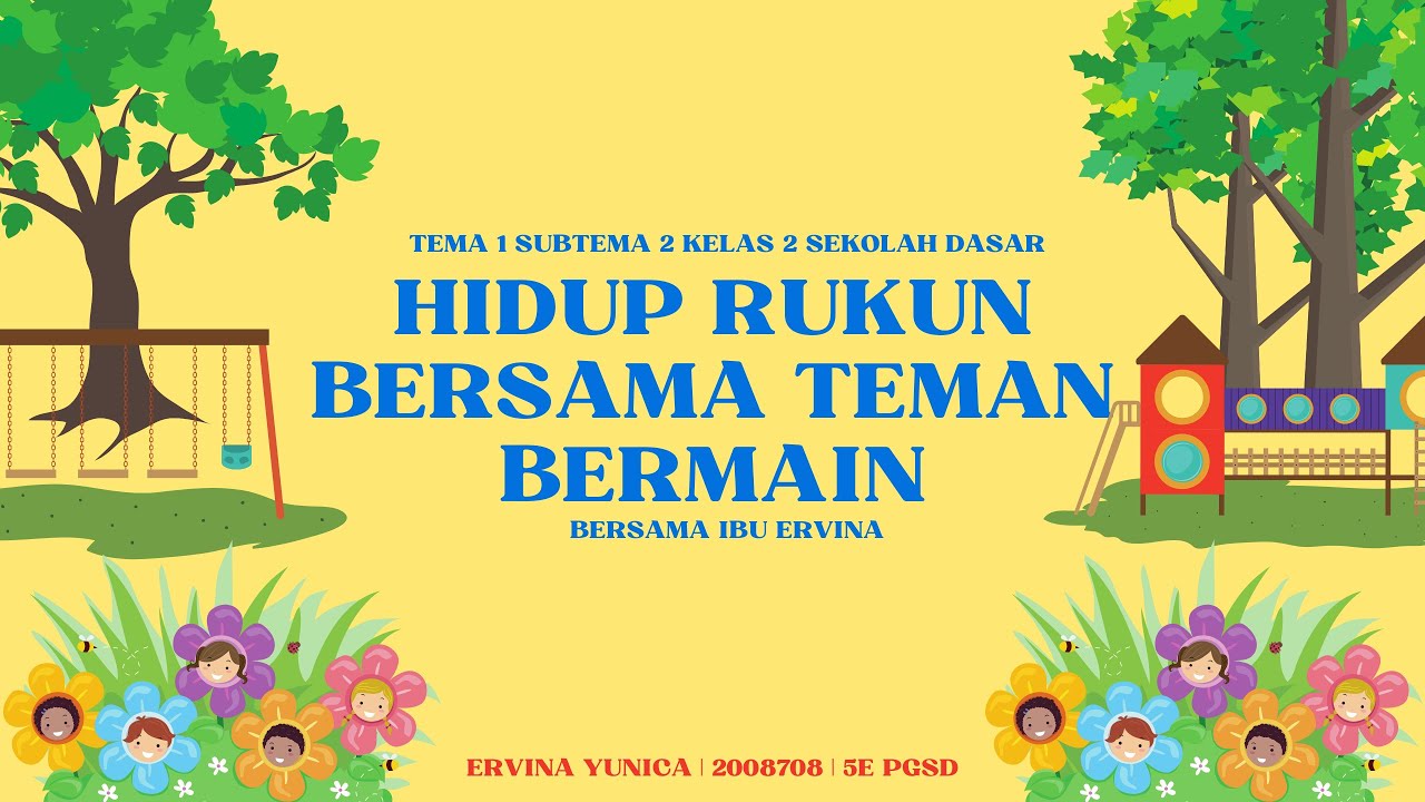 HIDUP RUKUN BERSAMA TEMAN BERMAIN | Kelas 2 SD | Tema 1 Subtema 2 ...