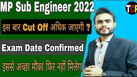 Mp Sub Engineer 2021-22 Exam Date | इस बार कट ऑफ अधिक जाएगी ? | कैसे तैयारी करें | Peb Sub Engineer|