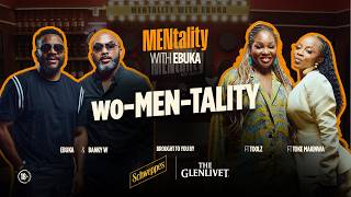 How Women Really Feel About Men | MENtality With Ebuka ft Banky W, Toolz and Toke Makinwa
