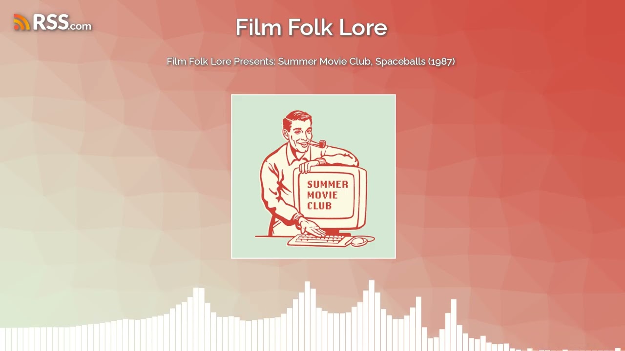 Film Folk Lore Presents: Summer Movie Club, Spaceballs (1987)