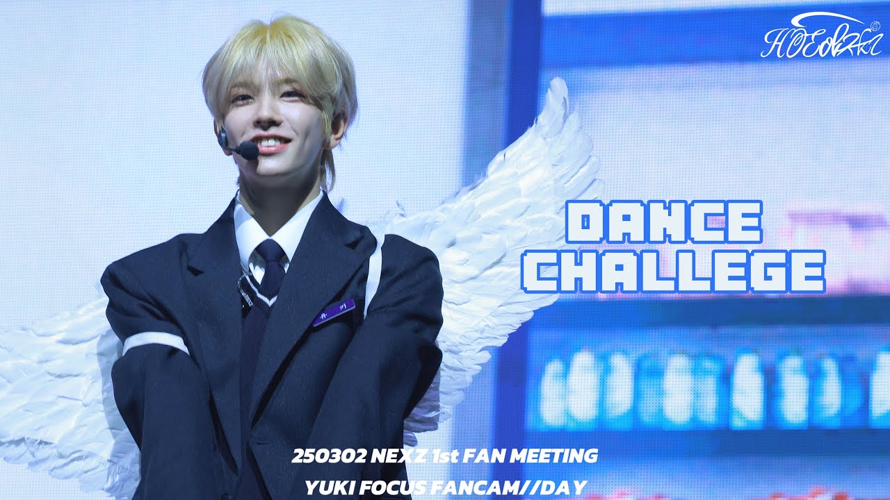 250302 Dance Challenge NEXZ YUKI 유키 직캠 - NEXZ 1st FAN MEETING NEXZ HIGH SCHOOL//DAY