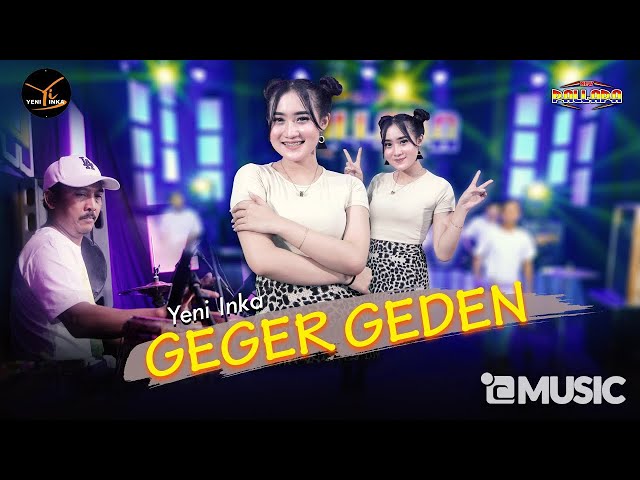 Geger Geden - Yeni Inka feat. New Pallapa (Official Music Video YI Production) class=