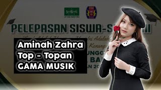 TOP-TOPAN, Aminah Zahra feat GAMA MUSIK ( PERPISAHAN SMK GAJAH MADA BANYUWANGI )