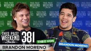 Brandon Moreno | This Past Weekend w/ Theo Von #381
