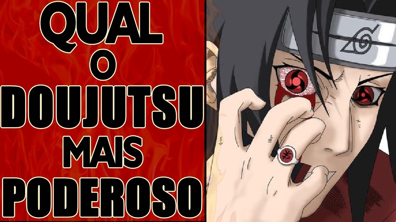 Qual O Olho Mais Poderoso De Naruto