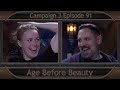 Critical role clip  age before beauty  campaign 3 episode 91