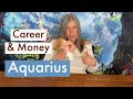 Aquarius - Small Changes That Get Bigger & Bigger
