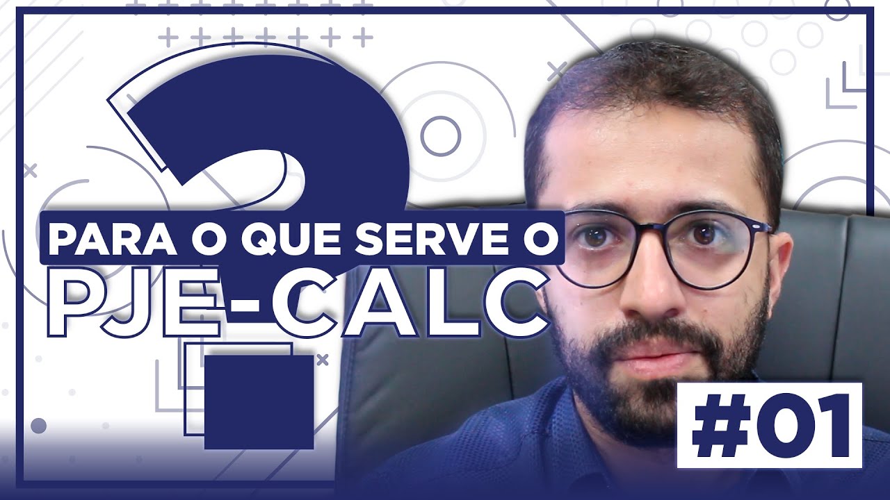 PARA O QUE SERVE O PJE-CALC? | COMEÇANDO POR AQUI #01