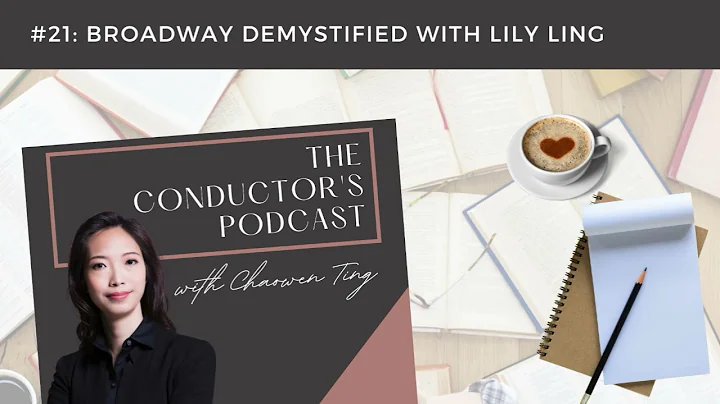 TCP 21: Broadway Demystified with Lily Ling