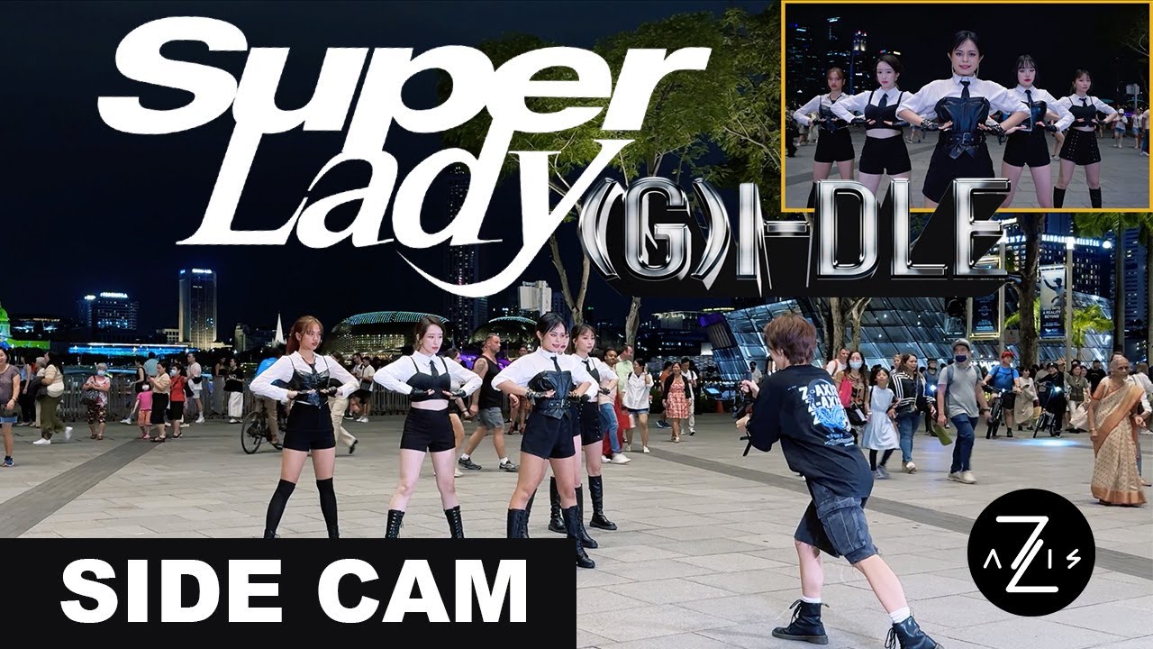 [KPOP IN PUBLIC / SIDE CAM] (여자)아이들((G)I-DLE) - 'Super Lady' | DANCE | Z-AXIS FROM SINGAPORE