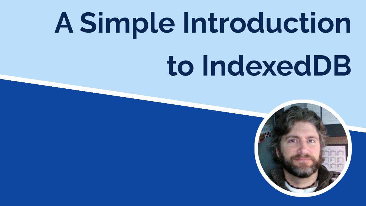 simple-introduction-to-indexeddb-with-the-idb-keyval-library-youtube