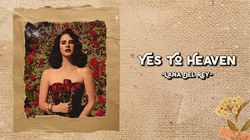 Yes To Heaven - Lana Del Rey (Lyrics & Vietsub)