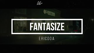 ericdoa - fantasize (Official Video + Subtítulos en español)