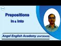In & Into - Prepositions- In & With Gujarati | Angel English Academy | K...