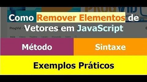 Como Remover Elementos de Vetores em JavaScript