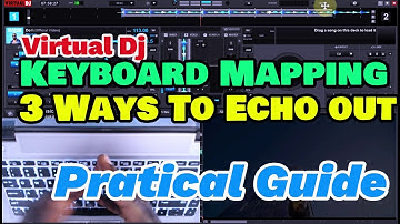 Virtual Dj: How To Echo Out Like A Pro | dj tricks and tips mixing for Echoing out on Keyboard