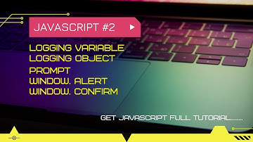 variables in javascript | window confirm javascript | javascript tutorial #2