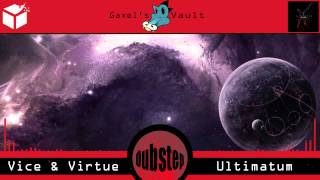 (Dubstep) Vice & Virtue - Ultimatum