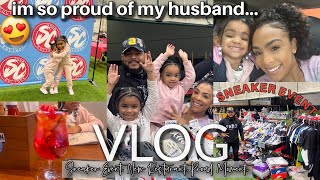 VLOG: So proud of my HUSBAND! | Sneaker Event, Making money as a FAMILY + New Restaurant + More