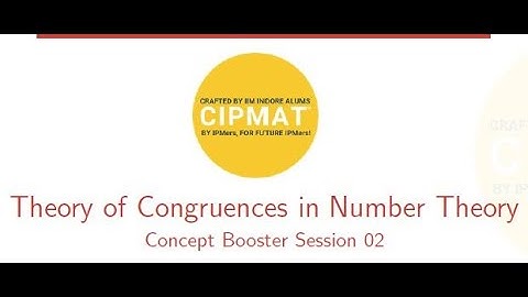 Theory of Congruences in Number Theory | Crack IPM Concept Booster 02 | CIPMAT