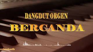 Dangdut Orgen Tunggal - Bercanda