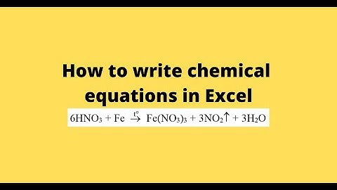 How to write chemical equations in Excel