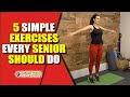 5 Simple Exercises Every Senior Should Do