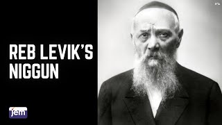 Reb Levik's Niggun