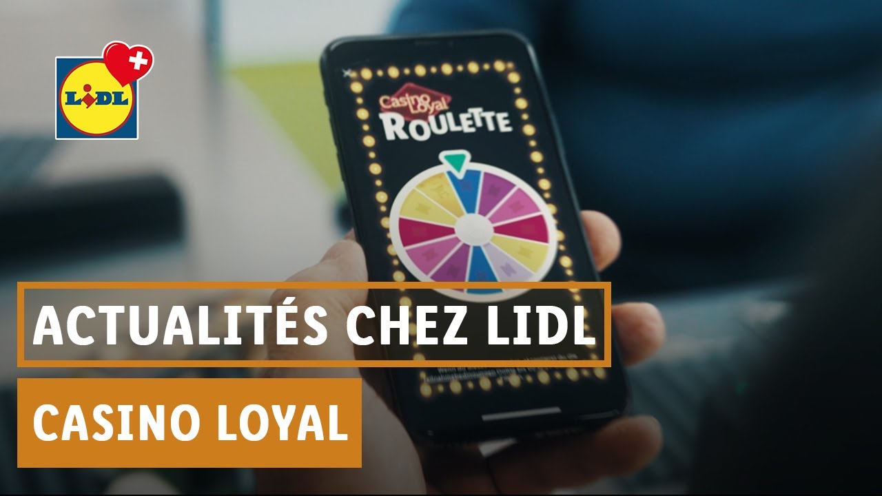 Licence pour économiser Casino Loyal Lidl Suisse YouTube