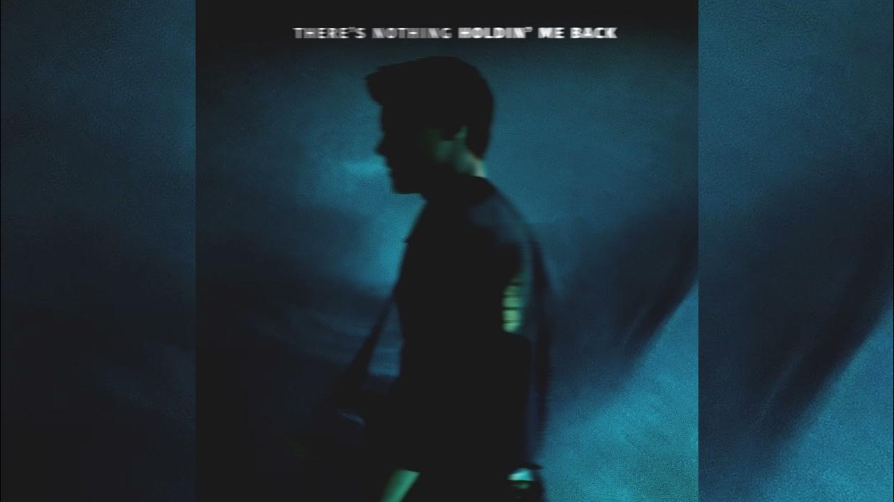 Shawn Mendes There's Nothing Holdin' Me Back [Official Studio