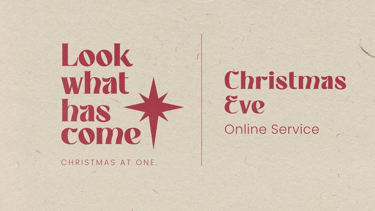 Christmas Eve // Online Service // One Church YouTube