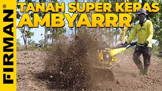 TANAH SUPER KERAS JADI AMBYAR PAKAI CULTIVATOR FIRMAN