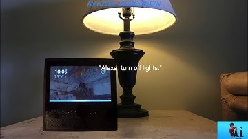 AMAZON - ECHO SHOW - ALEXA TURN OFF LIGHTS