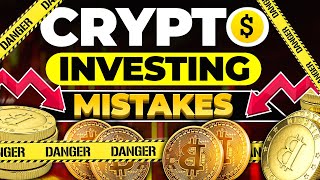 Crypto INVESTING Mistakes To AVOID the CRASH (Top 10 Beginner Investing Mistakes!) 🔥