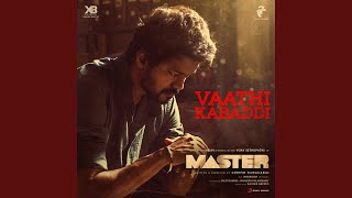 Vaathi Kabaddi (From 'Master')