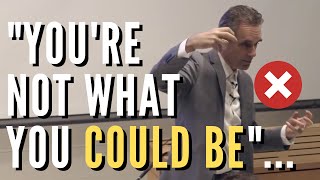 Jordan Peterson  Youre Not What You Could Be And You Know It