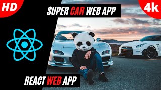 How To Make Complete Real World Super Car Web App Using REACT.JS in 2022 For Beginners