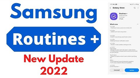 Samsung Routines + App New Update 2022