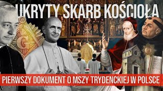 Film Ukryty Skarb Kościoła Komu Zależało Aby Kościół Katolicki Zapomniał O Mszy Trydenckiej