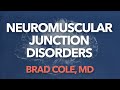 Neuromuscular junction disorders