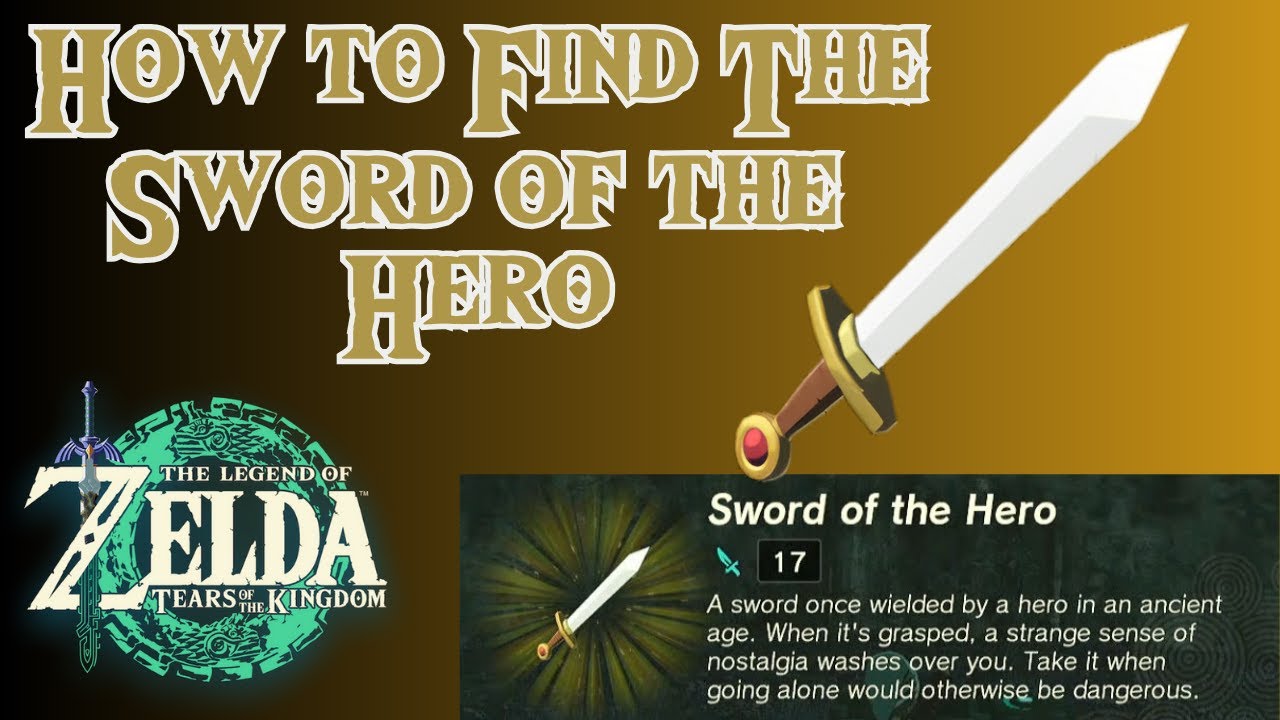 How to Find the Sword of the Hero in The Legend of Zelda: Tears of the