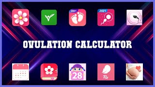 Must have 10 Ovulation Calculator Android Apps screenshot 5