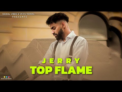 TOP FLAME (Lofi + Slowed + Reverb) Jerry | Rawal Vibes | New Punjabi Songs 2023