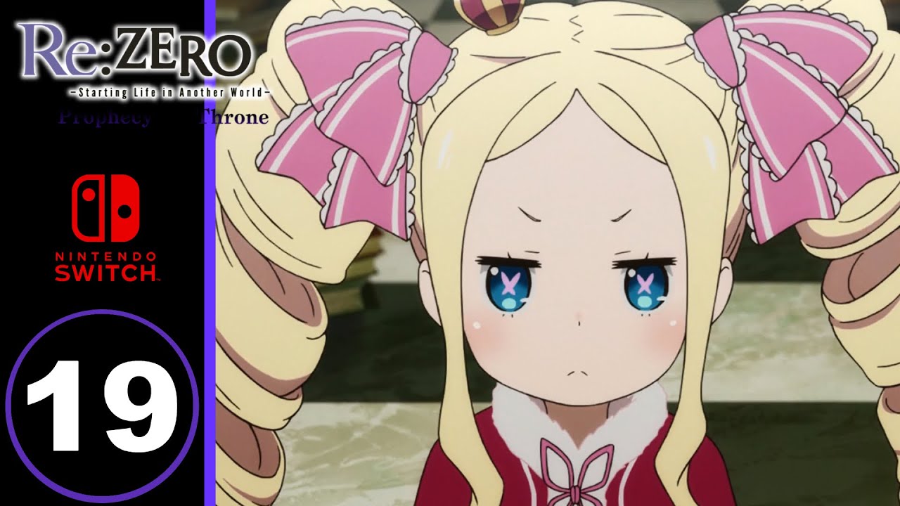 RE:ZERO : THE PROPHECY OF THE THRONE Gameplay Walkthrough Part 19 FULL ...