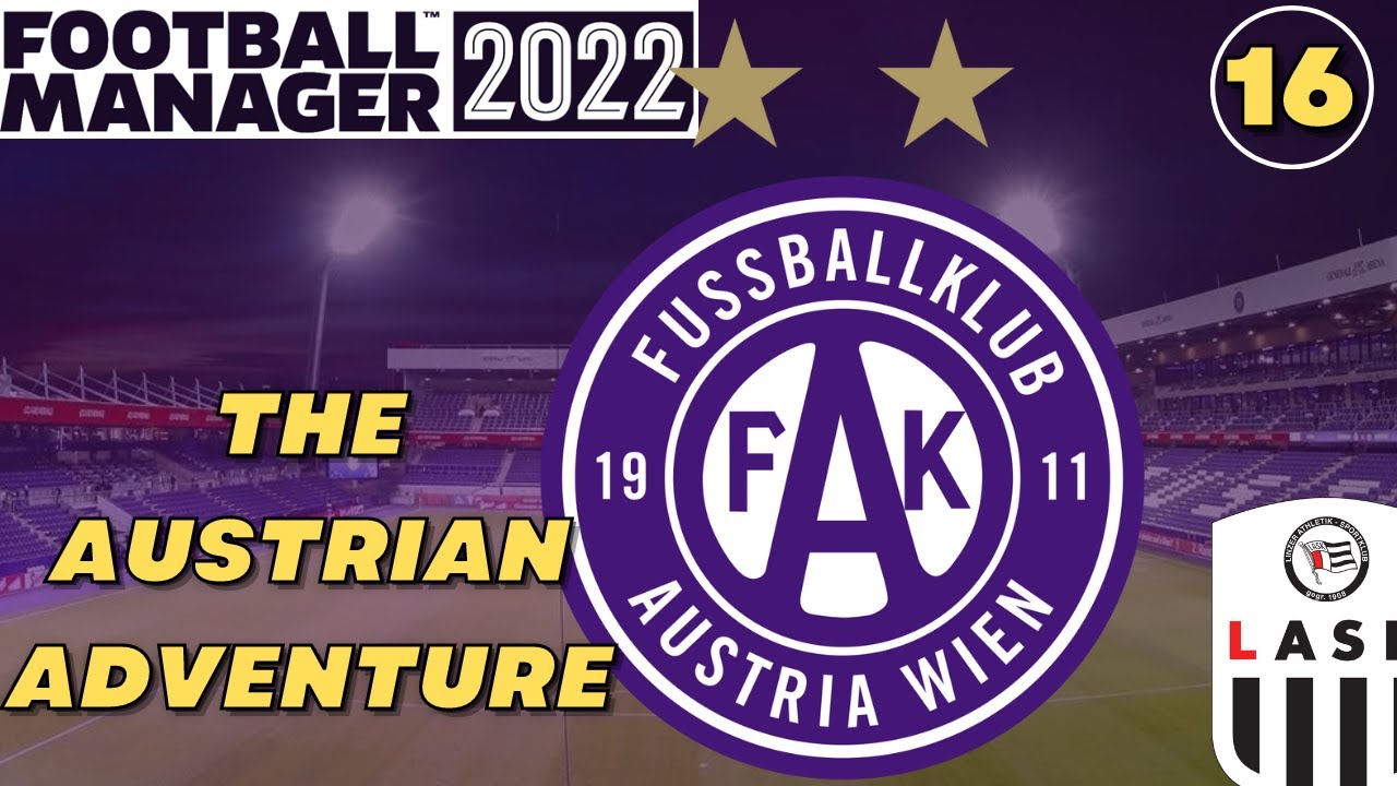 A MASSIVE CAPITULATION! | FM22 Austria Vienna | Ep.16 | Football Manager 2022 | Let's Play