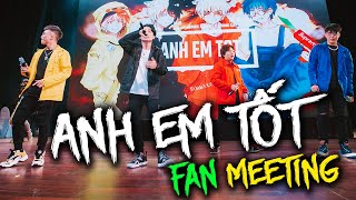 ANH EM TỐT REMIX | LIVE | Fan meeting Hero Team [Official Video]